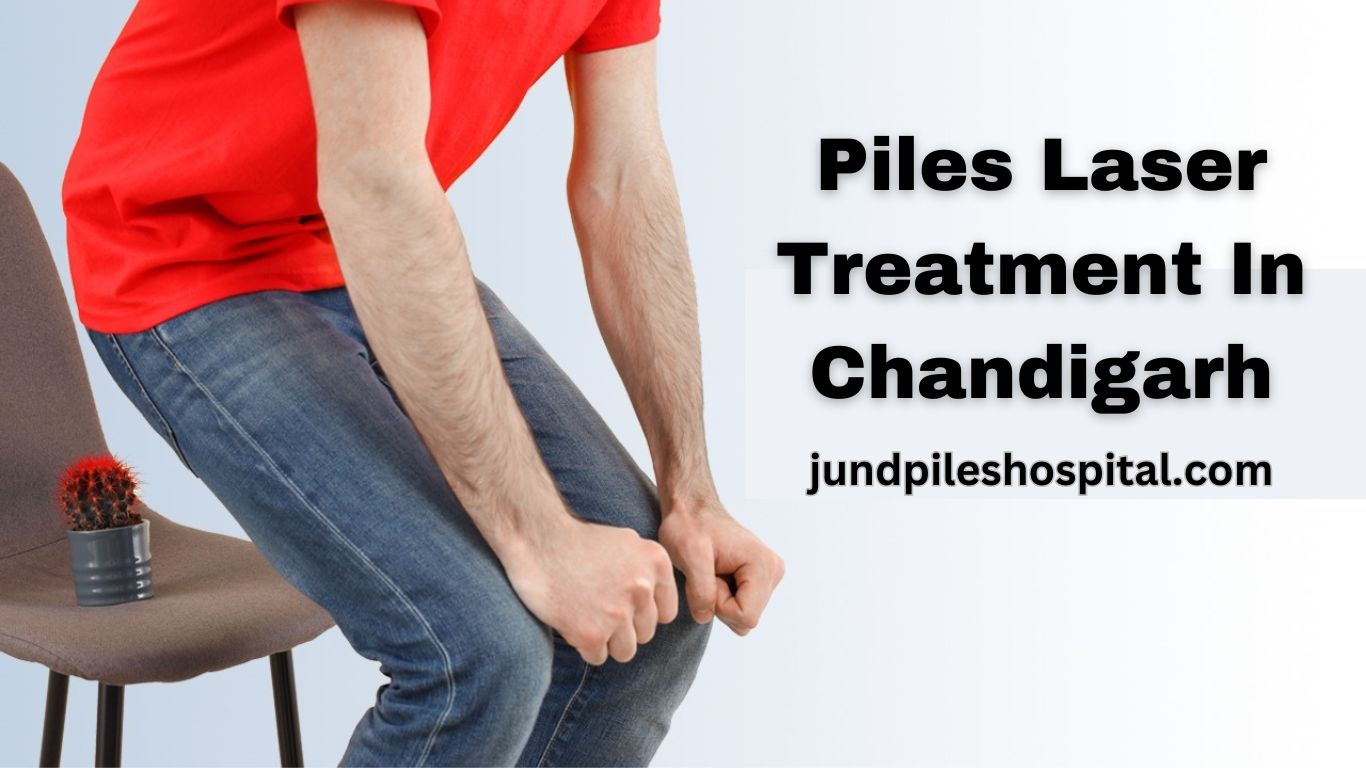 Piles Laser Treatment In Chandigarh