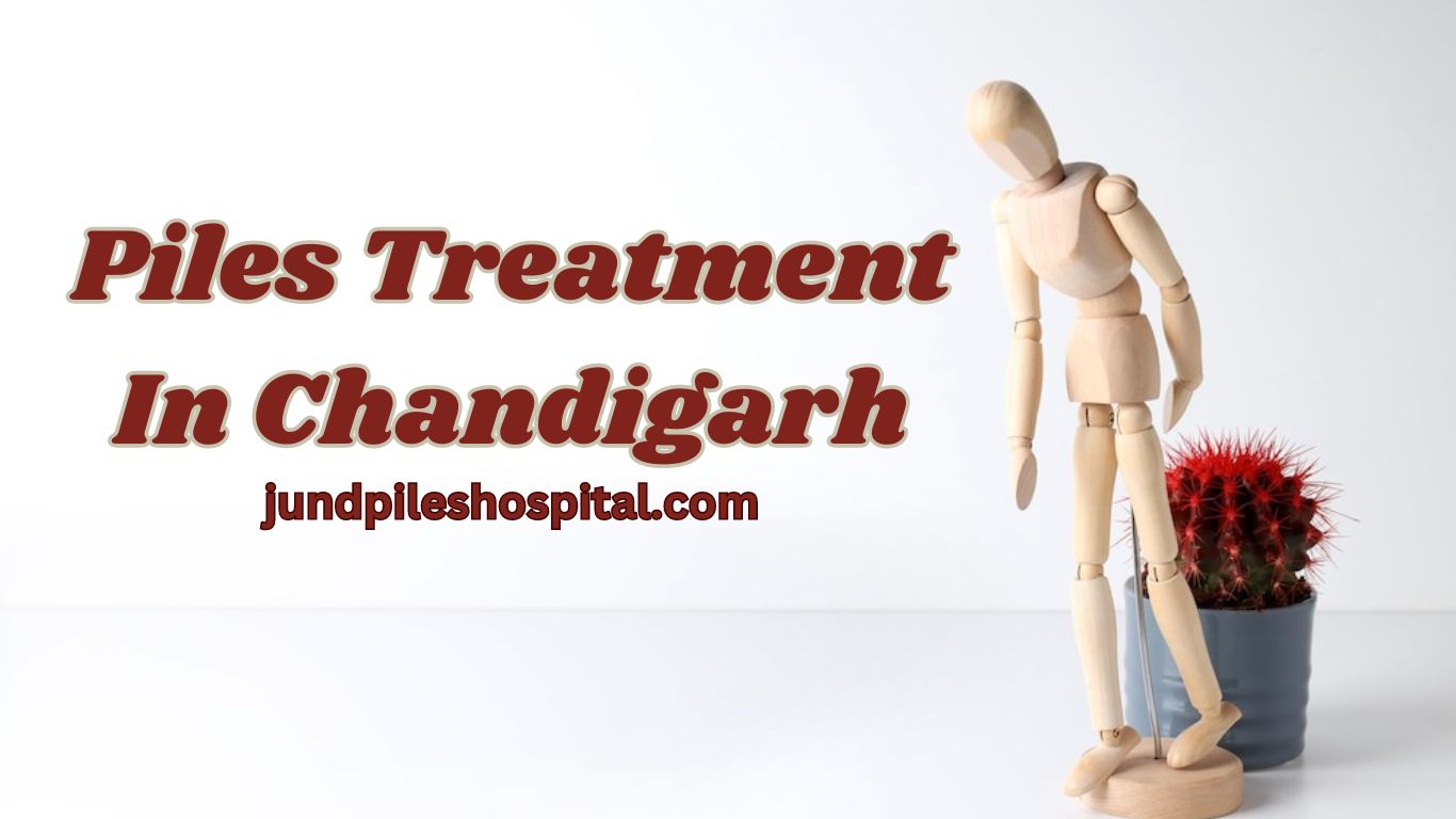 Piles Treatment In Chandigarh